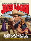 Slocum and the High-Rails Heiress (eBook): Slocum Series, Book 398